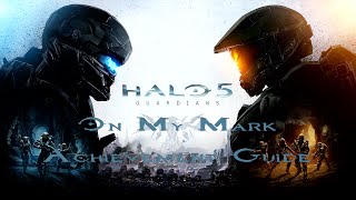 Halo 5: Guardians - On My Mark achievement guide