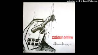 Watch Colour Of Fire Decisions Decisions video