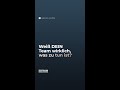 Weiß dein Team wirklich, was zu tun ist?