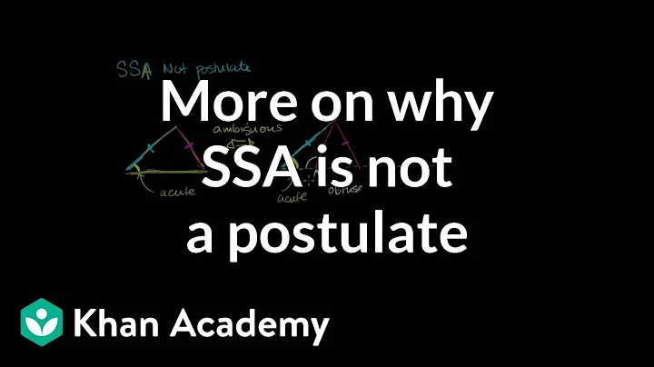 More on why SSA is not a postulate | Congruence | Geometry | Khan Academy