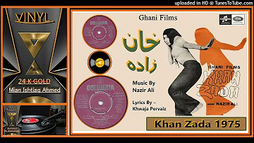 Noor Jehan – Munda Sade Haan Da - P - Khwaja Pervaiz -MD -  Nazir Ali – Khan Zada 1975 - Vinyl