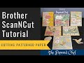 Brother ScanNCut Tutorial - Cutting Patterned Paper - Mosaic Mood dsp - Stampin’ Up! - Acetate Trick