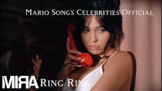 MIRA - Ring Ring |  Audio
