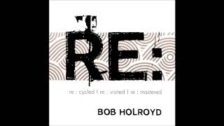 Bob Holroyd - Rafiki  ( Sidewalk Mix )  ( 2009 )