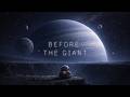 Before the Giant | Deep Space Ambient Music for Focus and Relaxation