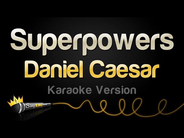Daniel Caesar - Superpowers (Karaoke Version) class=