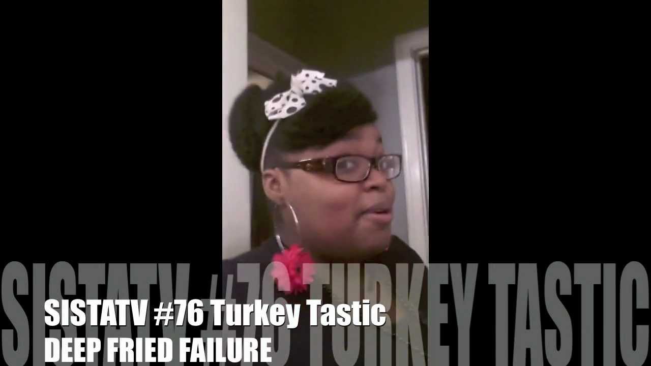 Sistatv 76 How to deep fry a turkey for Thanksgiving Deep Fried FAIL