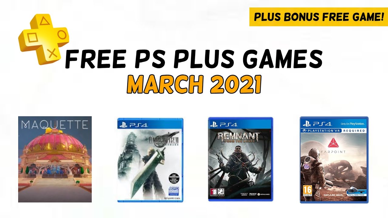 Игры по подписке ps март 2024. PLAYSTATION Plus 2021 March. PLAYSTATION Plus 2021 Remnant. PS Plus 2021. PLAYSTATION игры 2021.