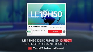 LE JOURNAL  19h50 du Lundi 19/07/2021 - Canal 2 international