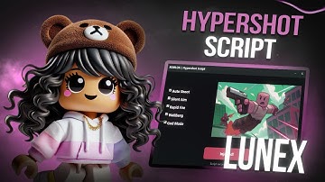 HYPERSHOT SCRIPT - NO KEY! | (HITBOX EXPANDER, AIMBOT, NO COOLDOWN, ESP & MORE