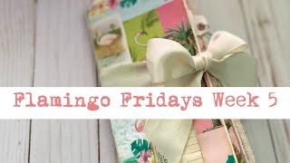 Week 5 #FlamingoFridays2022