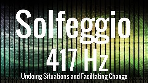 EXTRAORDINARY Solfeggio 417 Hz | Undoing Situations and Facilitating Change | Isochronic Tones
