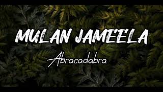 Abracadabra - Lirik Lagu - Mulanjameela LIRIK