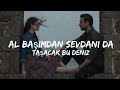 طريقه نطق اغنيه Al Başımdan Sevdanı Da Taşacak Bu Deniz مسلسل هذا البحر سوف يفيض 
