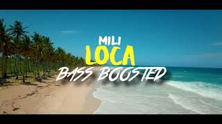 Mili - Loca (Official Bass Boost) by BBBTM