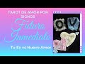 💔💌💘FUTURO INMEDIATO: Tu Ex vs. Nuevo Amor  por Signos | Jayah Tarot