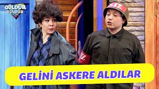 Gelini Askere Aldılar - Güldür Güldür Show