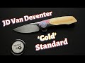 Jd van deventer gold standard knife review