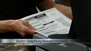 Election clerks facing renewed intimidation