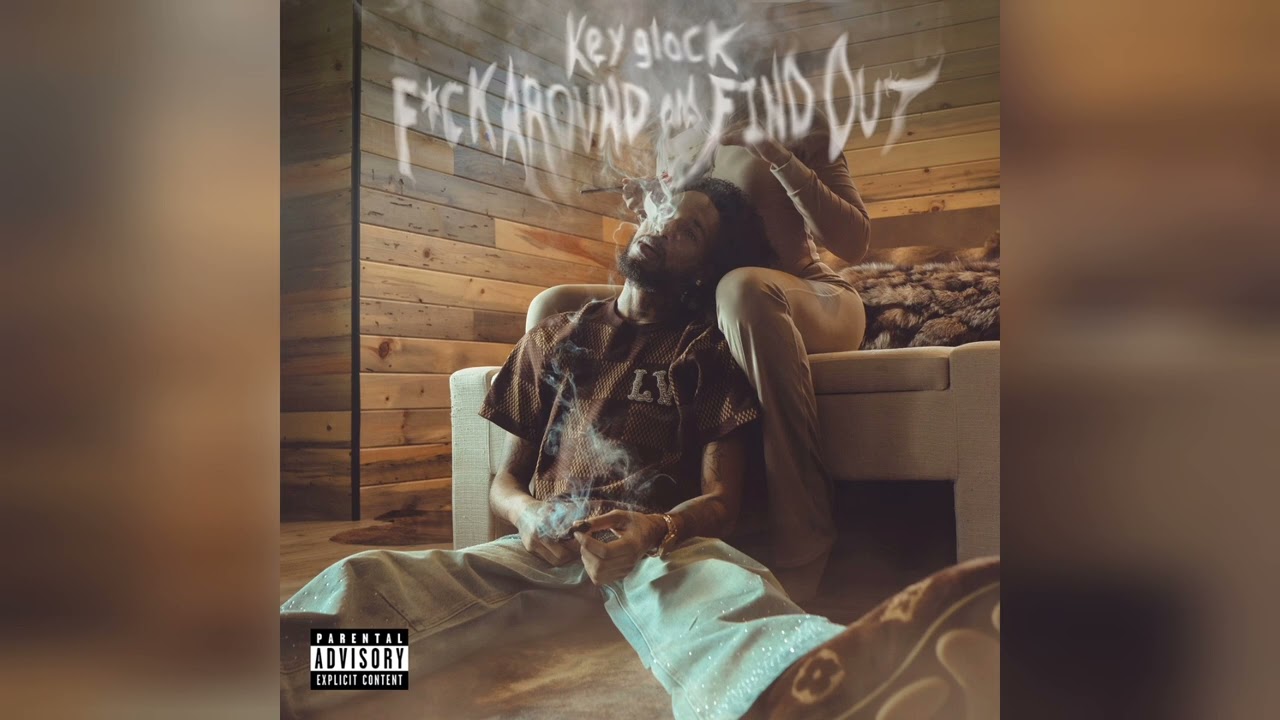 Key Glock – F**k Around & Find Out (Clean Version)