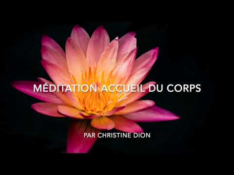 Méditation d'acceuil du corps   SD 480 p