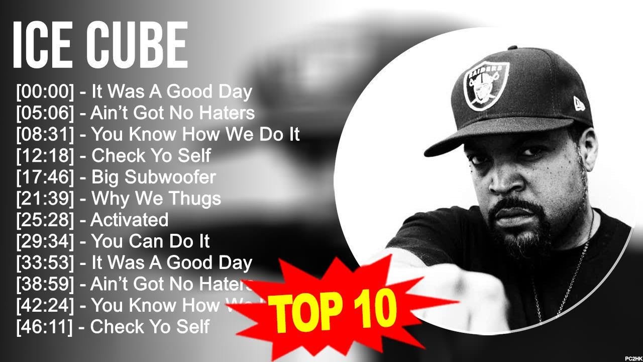 Ice Cube 2023 MIX ~ Top 10 Best Songs ~ Greatest Hits ~ Full Album