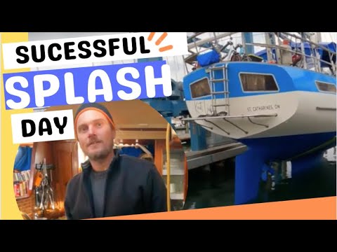 EP 17 successful SPLASH DAY! | Our Sailboat Refit is Finished | SAILBOAT LAUNCH