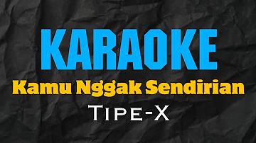 Download Tipe X Kamu Ngga Sendirian