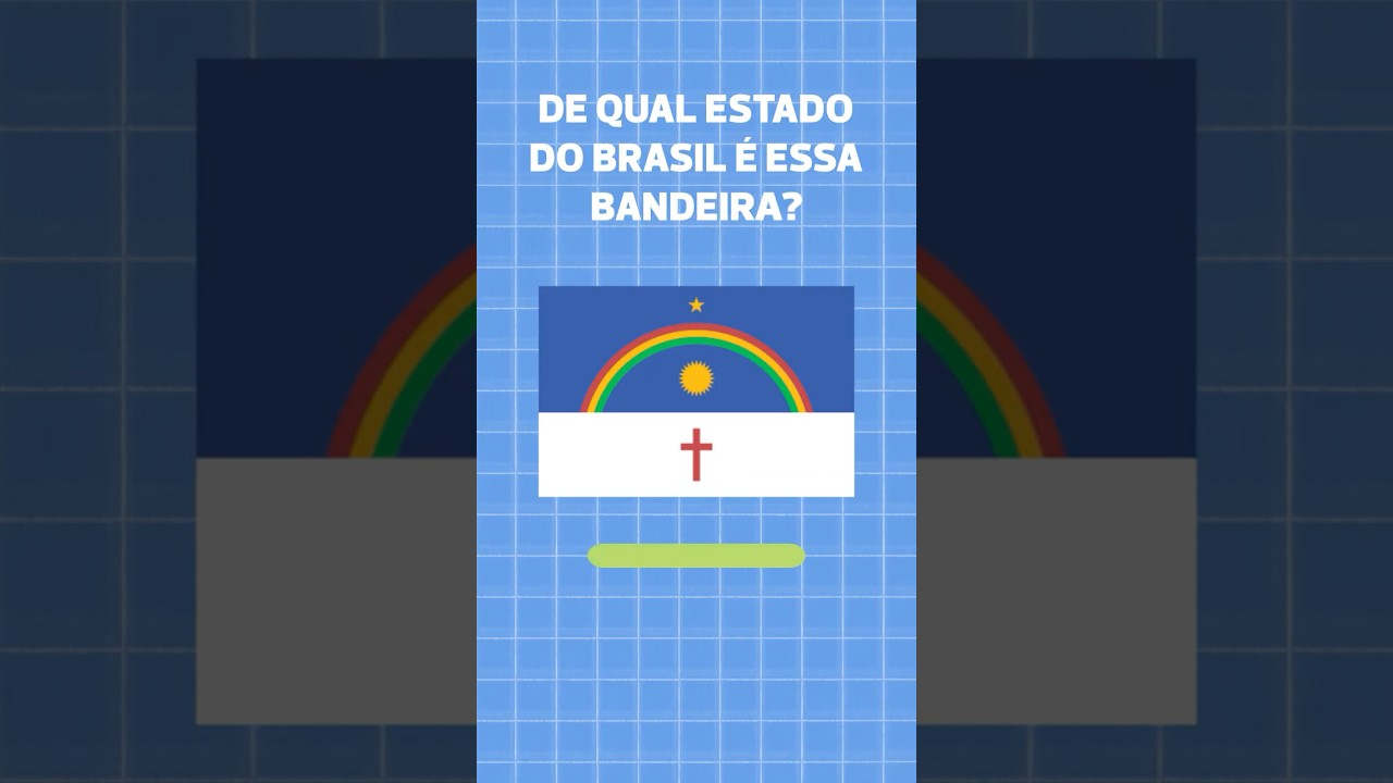 Adivinhe 3 BANDEIRAS dos ESTADOS do BRASIL! #geografia #brasil #bandeiras #quiz