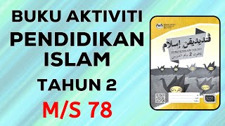 SKEMA JAWAPAN BUKU AKTIVITI PENDIDIKAN ISLAM TAHUN 2 MUKA SURAT 78 | DIRIKU BERSIH