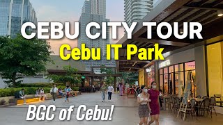 Walking in Cebu City’s MODERN AREA + Food Tour | CEBU IT PARK  The BGC of Cebu, Philippines