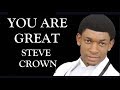 Steve Crown | You Are Great