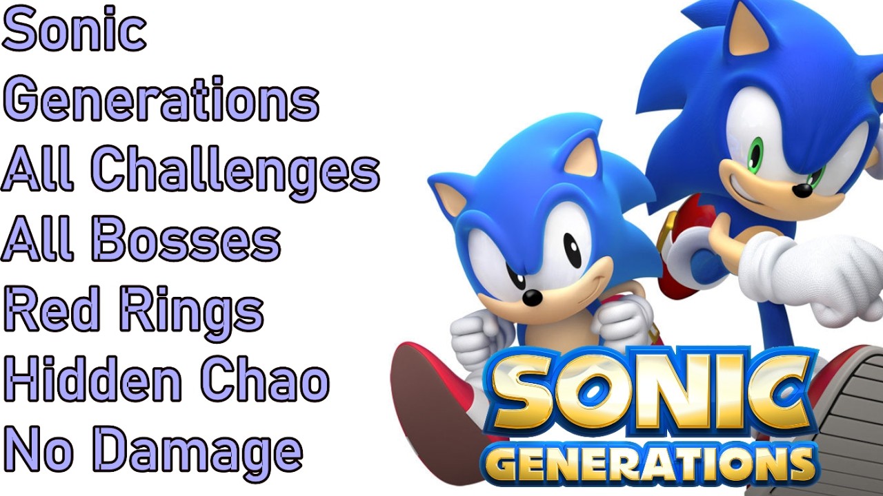 Sonic Ranks Sonic Generations - All Collectibles - S Ranks - Walkthrough - No ...