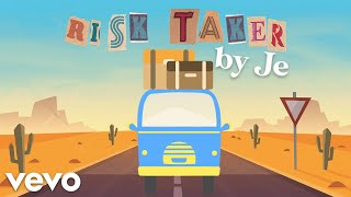 Hey Its Je - Risktaker (Official Lyric Video)