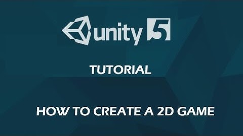 Unity 5: How To Create a 2D Game In Unity : Lesson #1