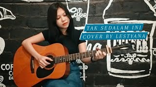 Tak Sedalam Ini ariefcover By lestyana coverlaguviral coverakustikgitar
