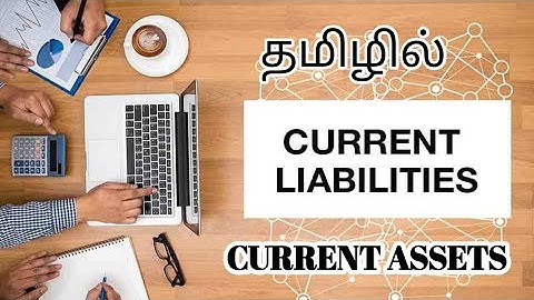 Current Assets & Current Liabilities| Meaning| Examples| CA Monica|  தமிழ்