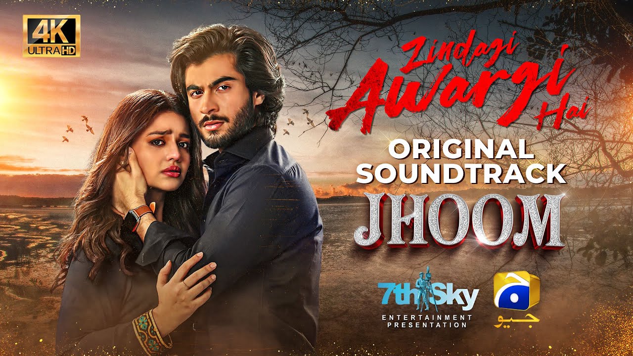 Zindagi Awargi Hai  Jhoom OST  Ft Zara Noor Abbas Haroon Kadwani  Wajhi Farooki