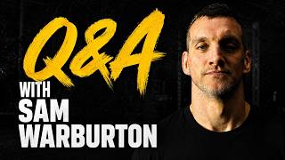 Sam Warburton Answers Your Training Questions | SW7 Coaching Series