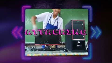 Attaching peripherals (tagalog) tutorial for "grade 9" T.L.E [I.C.T]
