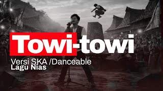 LAGU NIAS | TOŴI-TOWI | Cipt. Piet Harefa 