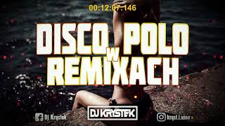 🔥❤️DISCO POLO W VIXIARSKICH REMIXACH❤️🔥[🔊MUSISZ MIEĆ TO W AUCIE 🔊]✈️ MEGAMIX ✈️❌VOL.19❌ @DJ KRYSTEK