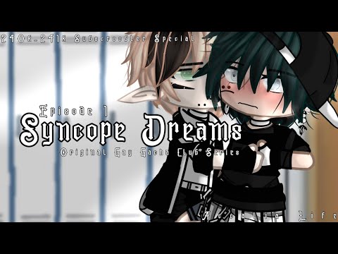 Syncope Dreams | DISCONTINUED | 240k-241k Subscroobler Special | Original Gay Gacha Club Series