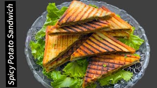 Potato Masala Sandwich Recipe | Quick And Easy Sandwich Recipe | Spicy Potato Sandwich |