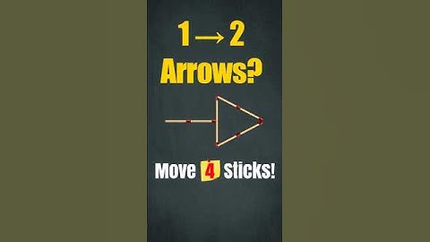 Move 4 Matchsticks → Make 2 Arrows! 🔥 | Matchstick Puzzle