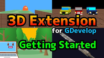 Getting Started. 3D extension for GDevelop.