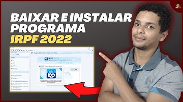 Como baixar e instalar o programa IRPF 2022