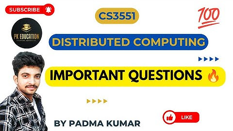 Distributed Computing | Important Questions | CS3551 | Anna university R2021