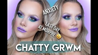 LAST DAY AT MORPHE, ANXIETY 😫 // CHATTY GRWM | Allison Wilburn MUA
