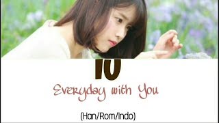 Download Lagu IU - Everyday with You (매일 그대와) Lyrics Indo Sub (Han/Rom/Indo) MP3 Download Lagu IU - Everyday with You (매일 그대와) Lyrics Indo Sub (Han/Rom/Indo) MP3